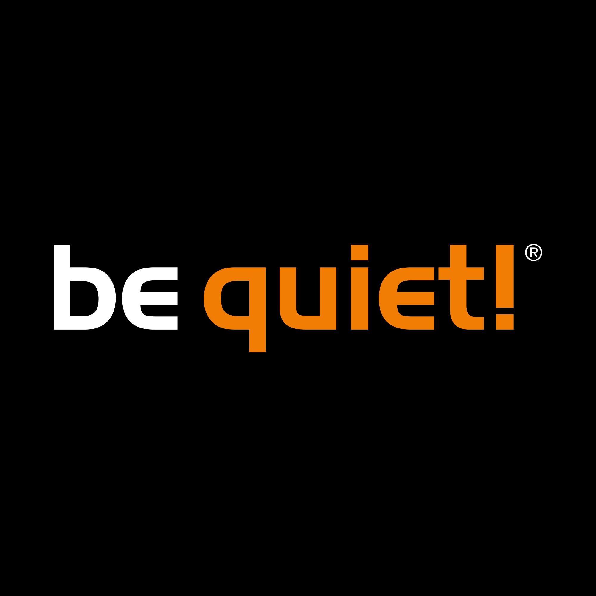 be quiet! 